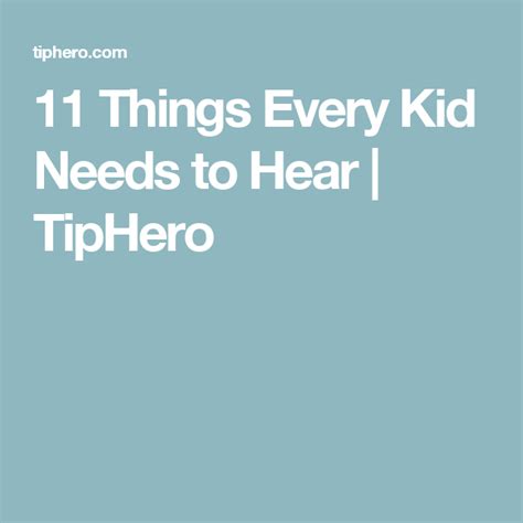 11 Magical Phrases Every Child Needs To Hear Phrase Hearing Children