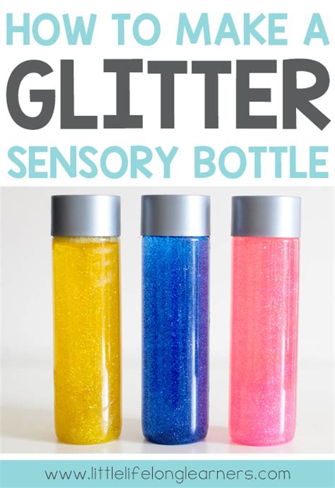 How To Make A Glitter Sensory Bottle Little Lifelong Learners