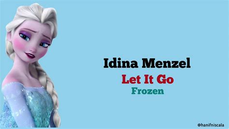 Idina Menzel Let It Go Frozen Lirik Terjemahan Youtube