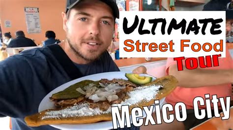 Ultimate Street Food Tour Mexico City Local Authentic Mexican Food