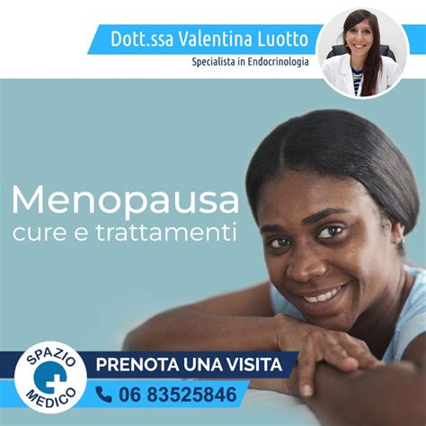 Menopausa Cura E Trattamento Dottssa Valentina Luotto