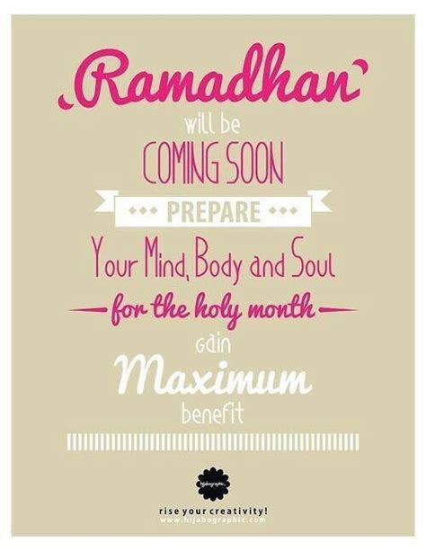 Ramadhan Will Be Coming Soon Prepare Your Mind Body And Soul For The
