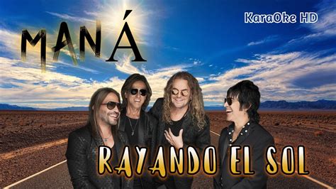 Rayando El Sol ManÁ Karaoke Hd Youtube