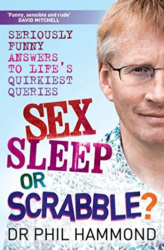 Sex Sleep Or Scrabble Seriously Funny Answers To Lifes Quirkiest Free