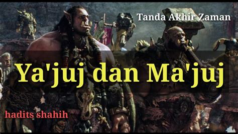 Ya'juj wa ma'juj adalah dari jenis manusia keturunan adam q. Ya'juj dan Ma'juj - YouTube