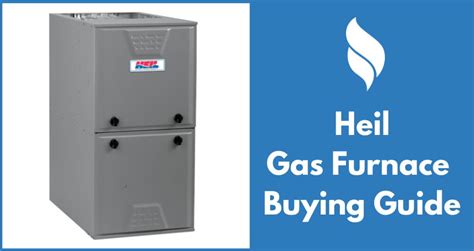 Heil Gas Furnace Reviews And Prices 2023