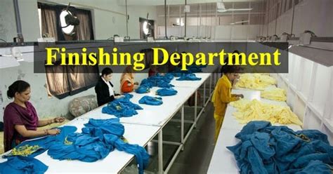 Function Of Finishing Department In Garment Industry