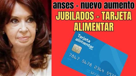 Ans S Nuevos Aumentos Jubilados Y Tarjeta Alimentar Youtube