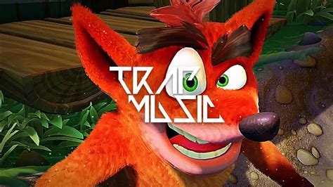 Crash Bandicoot Theme Song Trap Remix Youtube Music