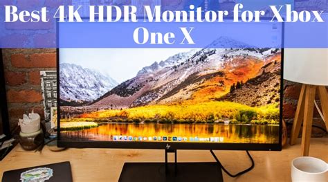 Best 4k Hdr Monitor For Xbox One X Top Reviews Of 2021