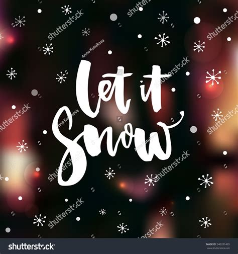 Let It Snow Inspirational Winter Quote Brush Lettering At Dark