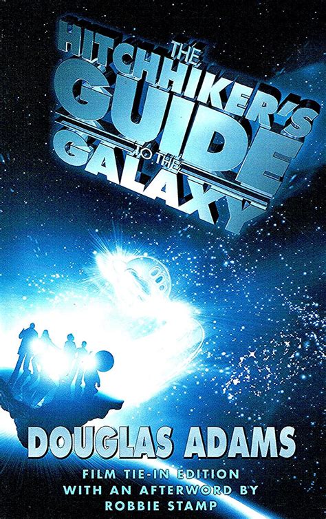 The hitchhiker`s guide to the galaxy. The Hitchhiker's Guide To The Galaxy : Illustrated Film Tie-In Edition] : by Douglas Adams ...