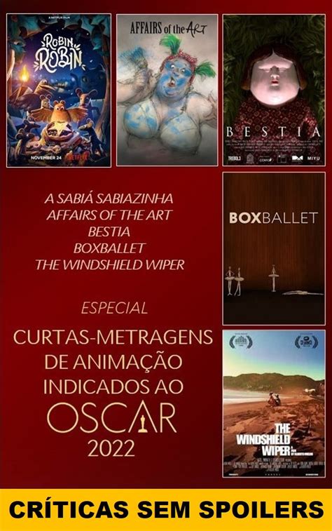 Curtas Metragens De Animação Indicados Ao Oscar 2022 Filme Da Vez