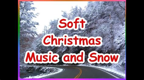 Soft Christmas Music To Stream For The Holidays Youtube