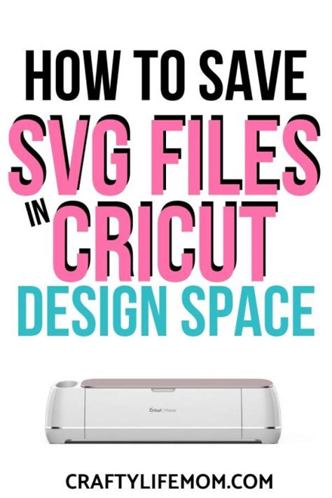 How To Save Svg Files To Your Cricut Design Space Tutorial Use This