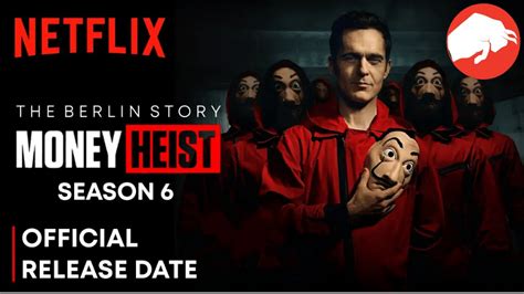 Will Money Heist Return For Season 6