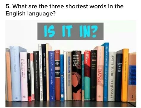 5 What Are The Three Shortest Words In The English Language Ib It In