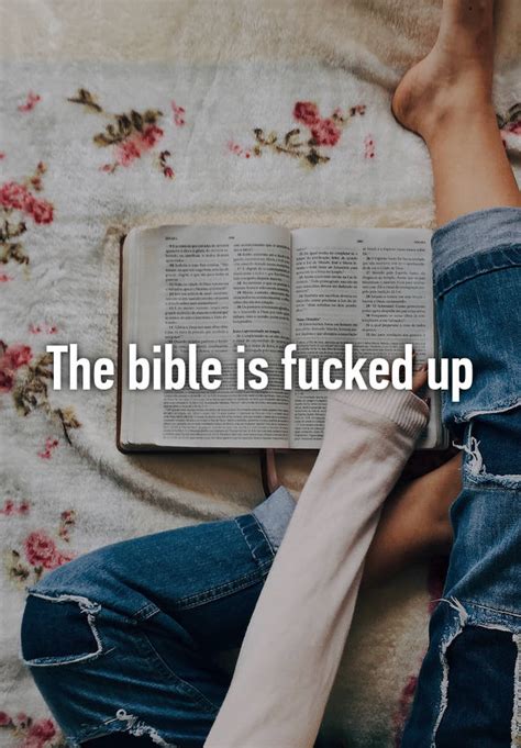 The Bible Is Fucked Up