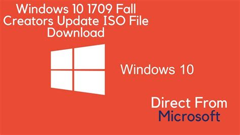 Windows 10 1709 Fall Creators Update Iso File Download Direct From