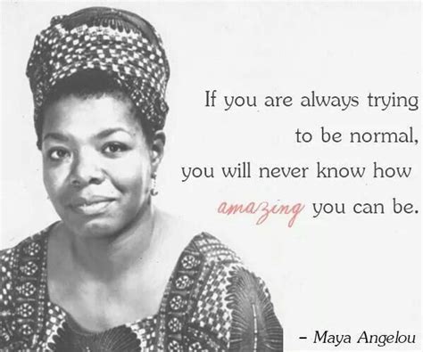 Maya Angelou Thank You For Being A Pillar Of Strength And An