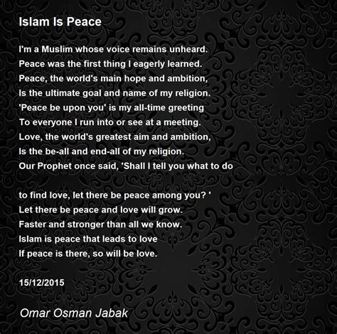 Islam Is Peace Poem By Omar Osman Jabak Poem Hunter