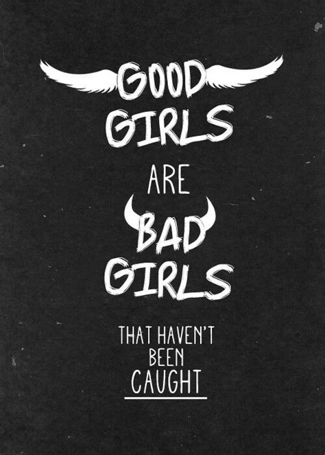 Bad Girl Quote Quote Number 609146 Picture Quotes