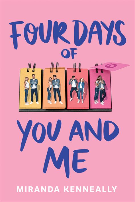 Four Days Of You And Me By Miranda Kenneally Goodreads Teen Romance Books Books For Teens