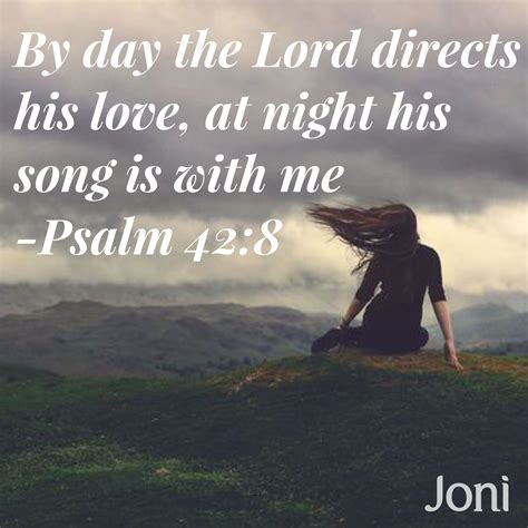 By Day The Lord Directs His Love At Night His Song Is With Me Psalm