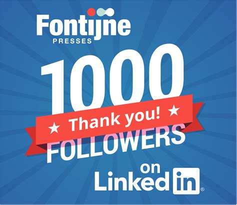 Celebrating 1000 Linkedin Followers Fontijne Presses