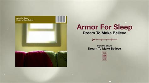 Armor For Sleep Dream To Make Believe Youtube