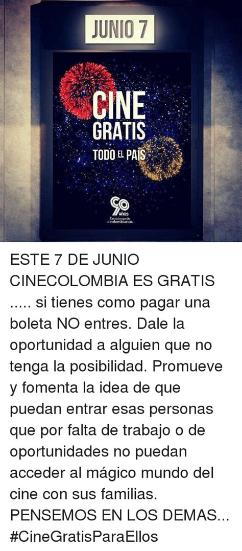 Junio7 Cine Gratis Todo El Pais Anos Lmncionando Colombianos Este 7 De