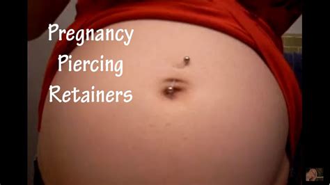 belly piercing retainers during pregnancy youtube