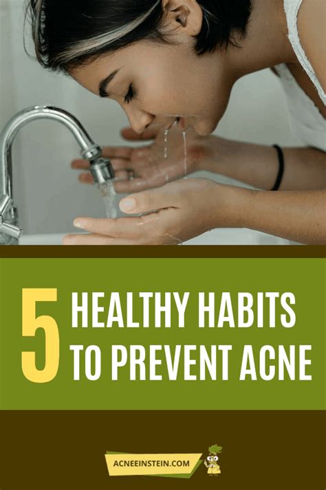 5 Healthy Habits To Prevent Acne Clear Skin Tips Different Types Of