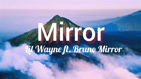 Lil Wayne Ft Bruno Mars Mirror Lyrics Youtube