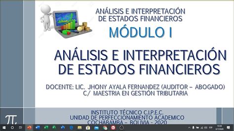 AnÁlisis E InterpretaciÓn De Estados Financieros MÓdulo I