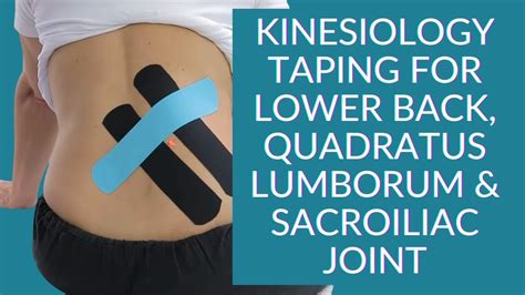 Kinesiology Taping For Lower Back Quadratus Lumborum And Sacroiliac