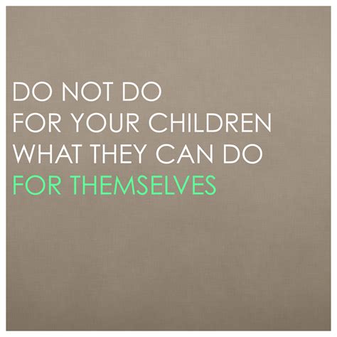 Quotes About Raising Children 130 Quotes