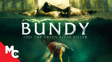 Bundy And The Green River Killer Full Crime Thriller Movie Youtube