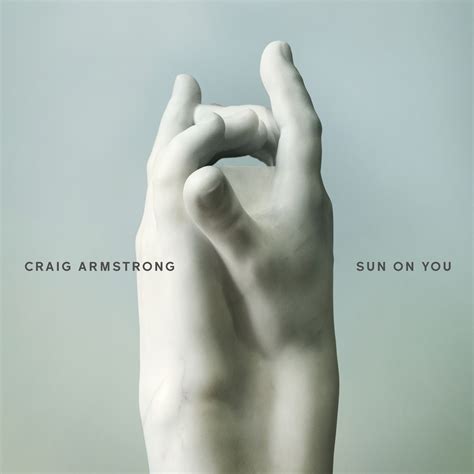 Craig Armstrong — New Album Announced Sun On You