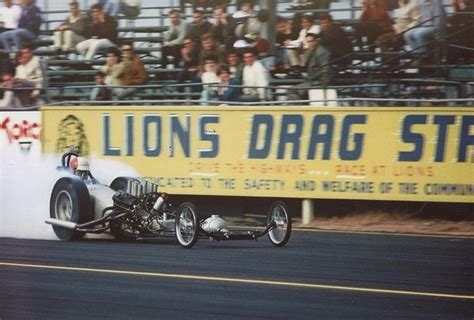 Vintage Drag Racing Dragster Lions Drag Strip Drag Racing Cars