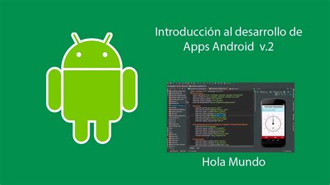 Introducción Al Desarrollo De Android Apps V2 Hola Mundo Youtube