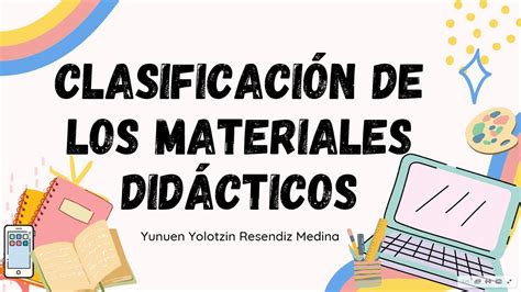 ClasificaciÓn De Los Materiales DidÁcticos Youtube