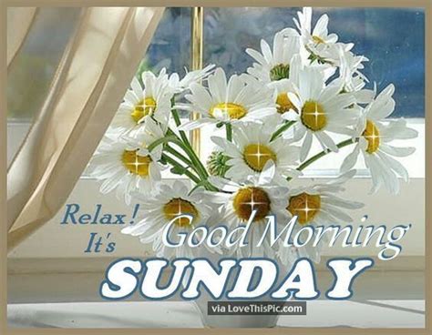 Relax Its Sunday Good Morning Pictures Photos And Images For Facebook