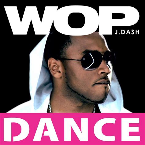 Meaning Of Wop Official Dance Mix By J Dash