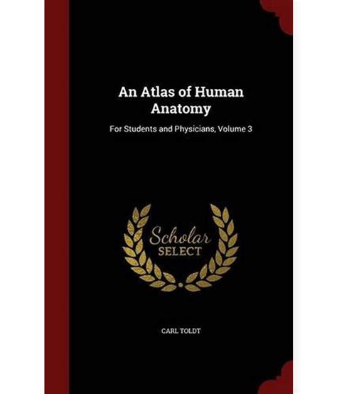 An Atlas Of Human Anatomy For Students And Physicians Volume 3 Buy