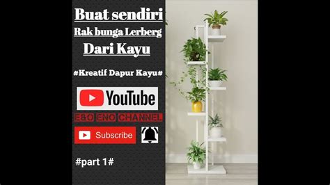 Mempunyai rak bunga yaitu salah satu harapan terbesar untuk setiap keluarga. Membuat Rak Bunga Minimalis Dari Kayu#part 1 - YouTube