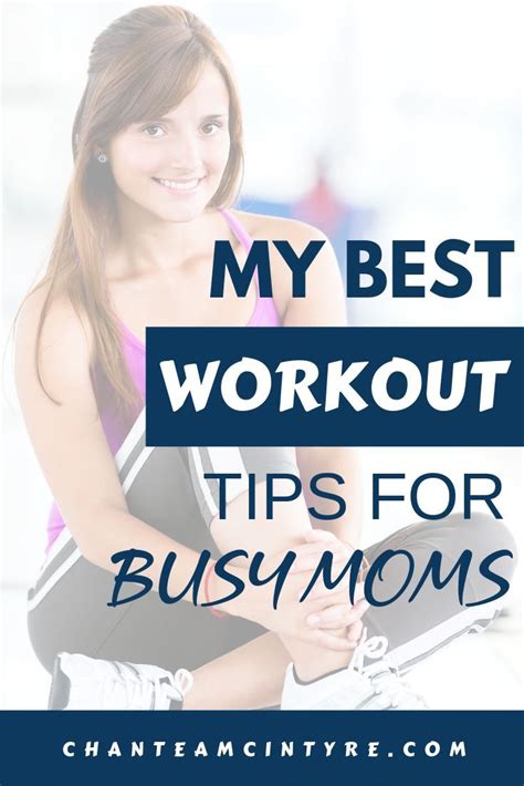 3 exercise tips for busy moms fun workouts mom motivation fitness tips