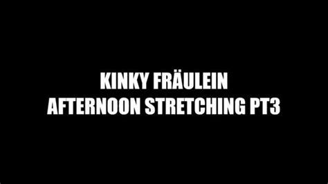 Kinky Fraulein Afternoon Stretching Pt
