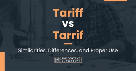 Tariff Vs Tarrif Similarities Differences And Proper Use