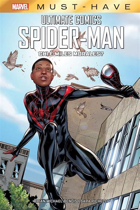 Chi è Miles Morales Ultimate Comics Spider Man Brian Michael Bendis Sara Pichelli Libro
